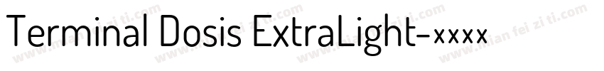 Terminal Dosis ExtraLight字体转换